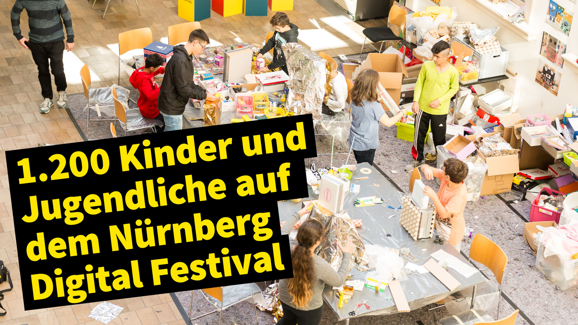 1200 Kinder und Jugendliche auf dem Nürnberg Digital Festival